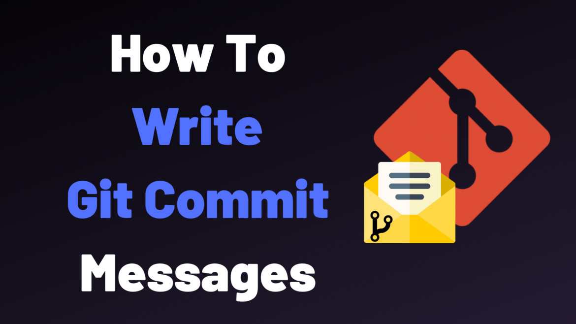 How to write git commit messages cover image by DevConnected.